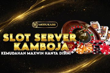 Mengenal Keunggulan Slot Kamboja dalam Dunia Perjudian Online